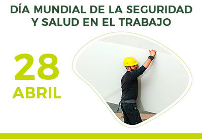 Día Mundial de la Seguridad y Salud en el Trabajo